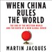 When China Rules the World